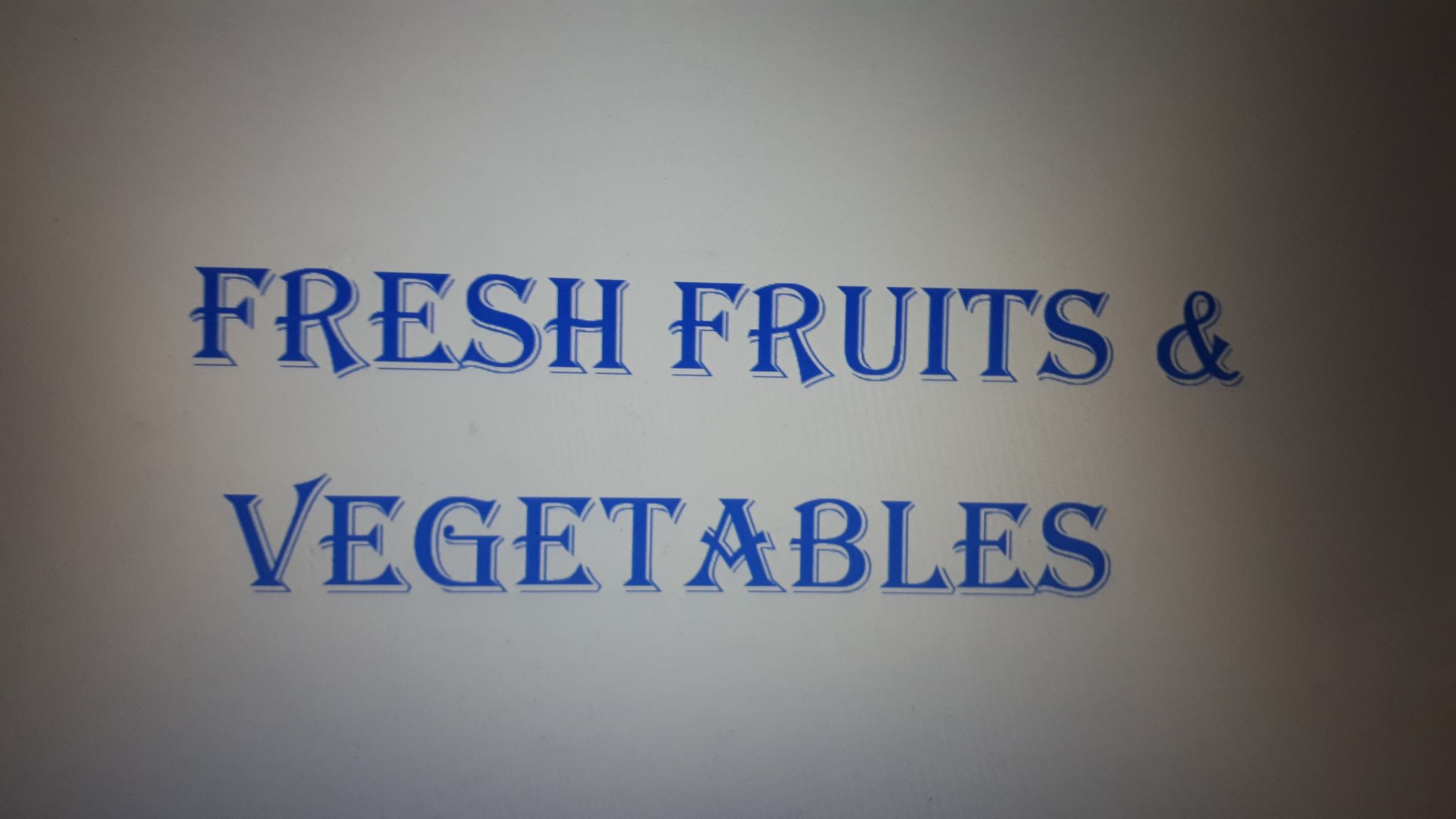 FRESH FRUITS & VEGETABLES